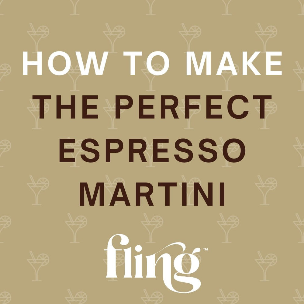 How to Make the Perfect Espresso Martini - Fling Cocktails